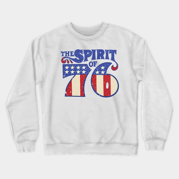 The Spirit 76  Vintage Independence Day 4th of July Distressed Retro Crewneck Sweatshirt by bigraydesigns